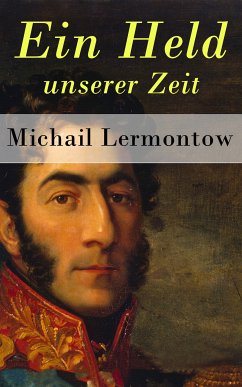 Ein Held unserer Zeit (eBook, ePUB) - Lermontow, Michail