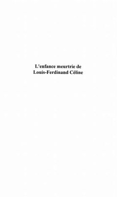 Enfance meurtrie de louis-ferdinand celi (eBook, PDF) - Mugnier Jean-Paul