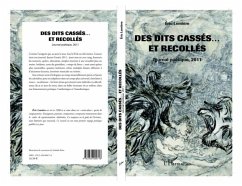 DES DITS CASSES ... ET RECOLLE- Journal poetique 2011 (eBook, PDF) DES DITS CASSES ... ET RECOLLE- Journal poetique 2011 (eBook, PDF)