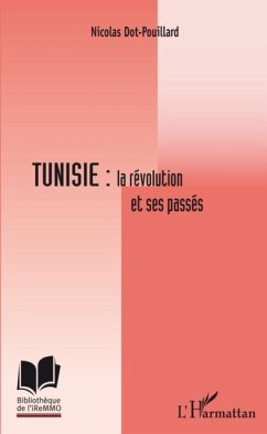 Tunisie : la revolution et ses passes (eBook, PDF)