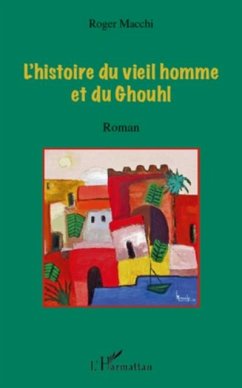 Cover L'histoire du vieil homme et du ghouhl - (eBook, PDF)