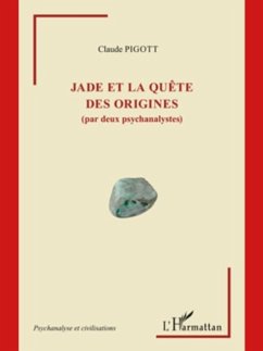 Jade et la quEte des origines par deux psychanalistes (eBook, PDF)