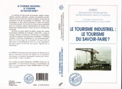 LE TOURISME INDUSTRIEL : LE TOURISME DU SAVOIR-FAIRE ? (eBook, PDF)