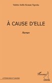 cause d'elle roman (eBook, ePUB) cause d'elle roman (eBook, ePUB)
