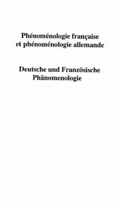 PHENOMENOLOGIE FRANCAISE ET PHENOMENOLOGIE ALLEMANDE (eBook, PDF) PHENOMENOLOGIE FRANCAISE ET PHENOMENOLOGIE ALLEMANDE (eBook, PDF)