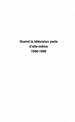 QUAND LA TELEVISION PARLE D'ELLE-MEME (eBook, PDF)