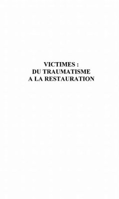 Victimes: du traumatisme a la restauration t. 2 (eBook, PDF)