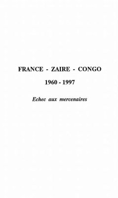 FRANCE-ZA??RE-CONGO 1960-1997 (eBook, PDF)