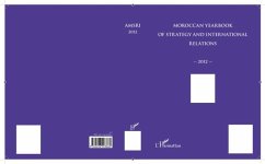Moroccan yearbook of strategy and international relations 2012 (eBook, PDF) Moroccan yearbook of strategy and international relations 2012 (eBook, PDF)