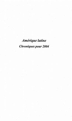 Amerique latine chronique pour2004 (eBook, PDF) Amerique latine chronique pour2004 (eBook, PDF)