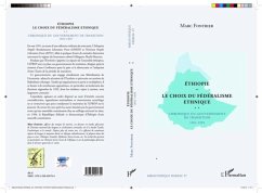 ETHIOPIE LE CHOIX DU FEDERALISE ETHNIQUE - Chronique du gouv (eBook, PDF) - Marc Fontrier