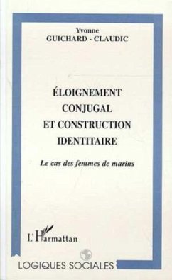 ELOIGNEMENT CONJUGAL ET CONSTRUCTION IDENTITAIRE (eBook, PDF)