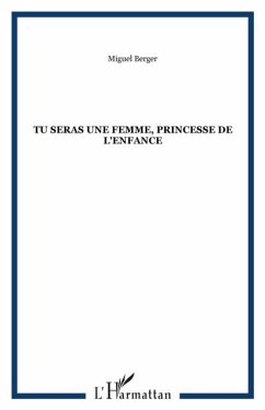 Tu seras une femme, princesse de l'enfance (eBook, PDF) - Berger Miguel