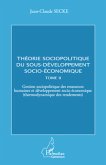 Theorie sociopolitique du sous-developpement socio-economique (Tome 2) (eBook, ePUB)
