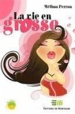 La vie en grosse (eBook, PDF)