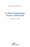Le duel economique franco-allemand - l'heure de verite (eBook, ePUB)