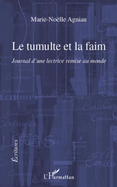 Le tumulte et la faim journal d'une lectrice remise au monde (eBook, ePUB)