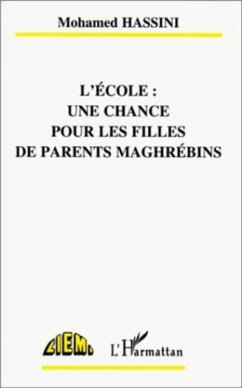L'ecole : une chance pour les filles de parents maghrebins (eBook, PDF)