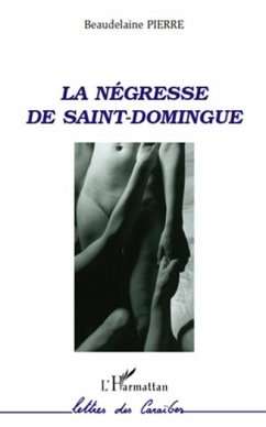 La negresse de saint-domingue (eBook, PDF) - Beaudelaine Pierre