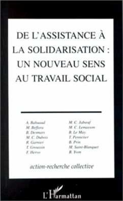 DE L'ASSISTANCE A LA SOLIDARISATION, UN NOUVEAU SENS AU TRAV (eBook, PDF) - Collectif