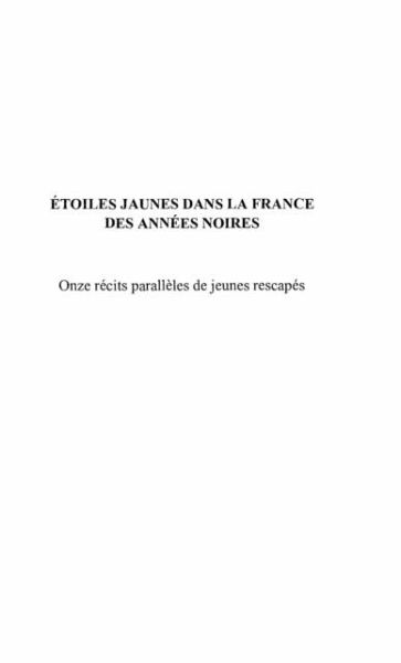 ETOILE JAUNE DANS LA FRANCE DES ANNEES NOIRES (eBook, PDF) ETOILE JAUNE DANS LA FRANCE DES ANNEES NOIRES (eBook, PDF)