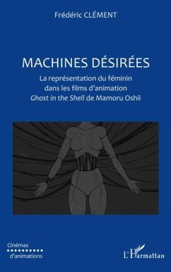 Machines desirees - la representation du feminin dans les fi (eBook, PDF)