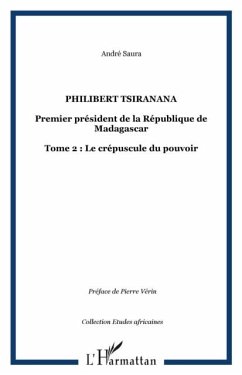 Philibert tsiranana premier president de (eBook, PDF)