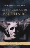La vengeance de Baudelaire (eBook, PDF)