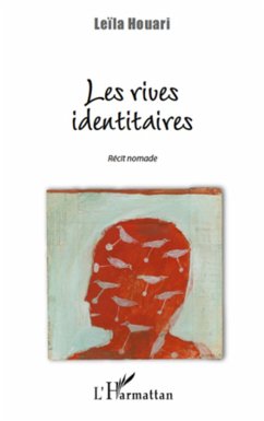 Rives identitaires Les (eBook, ePUB) - Leila Houari, Leila Houari