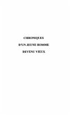 CHRONIQUES D'UN JEUNE HOMME DEVENU VIEUX (eBook, PDF)