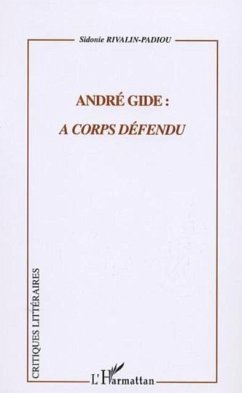 Cover ANDRE GIDE : A CORPS DEFENDU (eBook, PDF)