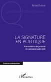 Signature en politique (eBook, ePUB)