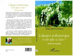 L'epoque prehistorique n'est pas si loin ! (eBook, PDF) - Philippe Boby De La Cahpelle