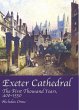 Exeter Cathedral: The First Thousand... - Bild 1
