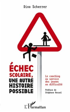 Echec scolaire, une autre histoire possible (eBook, ePUB) - Dina Scherrer, Dina Scherrer