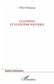 Citoyen et le systeme politique Le (eBook, ePUB)