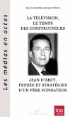 La television, le temps des constructeur (eBook, ePUB)