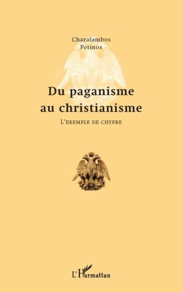 Du paganisme au christianisme - l'exemple de chypre (eBook, ePUB) Du paganisme au christianisme - l'exemple de chypre (eBook, ePUB)