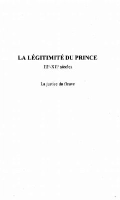 LA LEGITIMITE DU PRINCE IIIE-XIIE SIECLES (eBook, PDF)