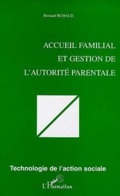 Cover ACCUEIL FAMILIAL ET GESTION DE L'AUTORITE PARENTALE (eBook, PDF)