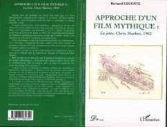 Approche d'un film mythique : La jetee, Chris Marker, 1962 (eBook, PDF)