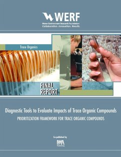 Cover Diagnostic Tools to Evaluate Impacts of Trace Organic Compounds (Prioritization Framework for TOrCs) (eBook, PDF)