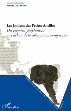 Les indiens des petites antilles - des premiers peuplements (eBook, PDF) - Bernard Grunberg