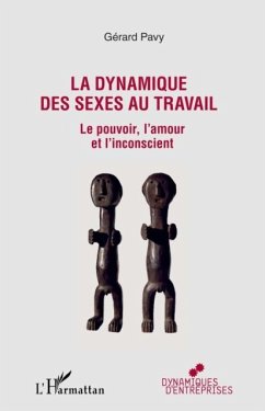 Cover La dynamique des sexes au travail - le pouvoir, l'amour et l (eBook, PDF)