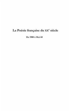 La poesie francaise du xxe siEcle - de 1900 a mai 68 (eBook, PDF)
