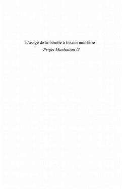 L'usage de la bombe A fission nucleaire - le projet manhatta (eBook, PDF)