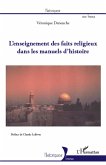 L'enseignement des faits religieux dans les manuels d'histoi (eBook, ePUB) L'enseignement des faits religieux dans les manuels d'histoi (eBook, ePUB)