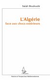 L'algerie face aux chocs exterieurs (eBook, ePUB) L'algerie face aux chocs exterieurs (eBook, ePUB)