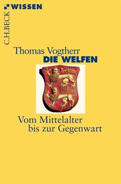 Die Welfen (eBook, ePUB) - Vogtherr, Thomas