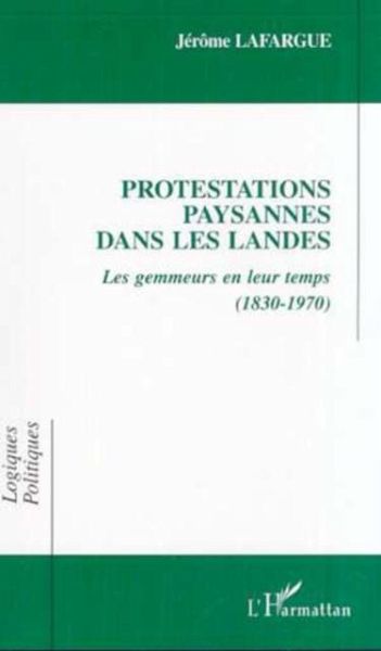 PROTESTATIONS PAYSANNES DANS LES LANDES (eBook, PDF)
